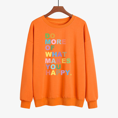 DO MORE OF WHAT MAKES YOU HAPPY Farbbedruckter Pullover