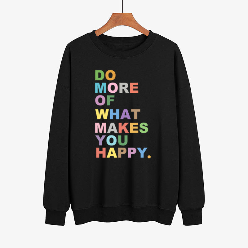 DO MORE OF WHAT MAKES YOU HAPPY Farbbedruckter Pullover