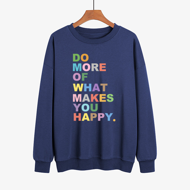 DO MORE OF WHAT MAKES YOU HAPPY Farbbedruckter Pullover