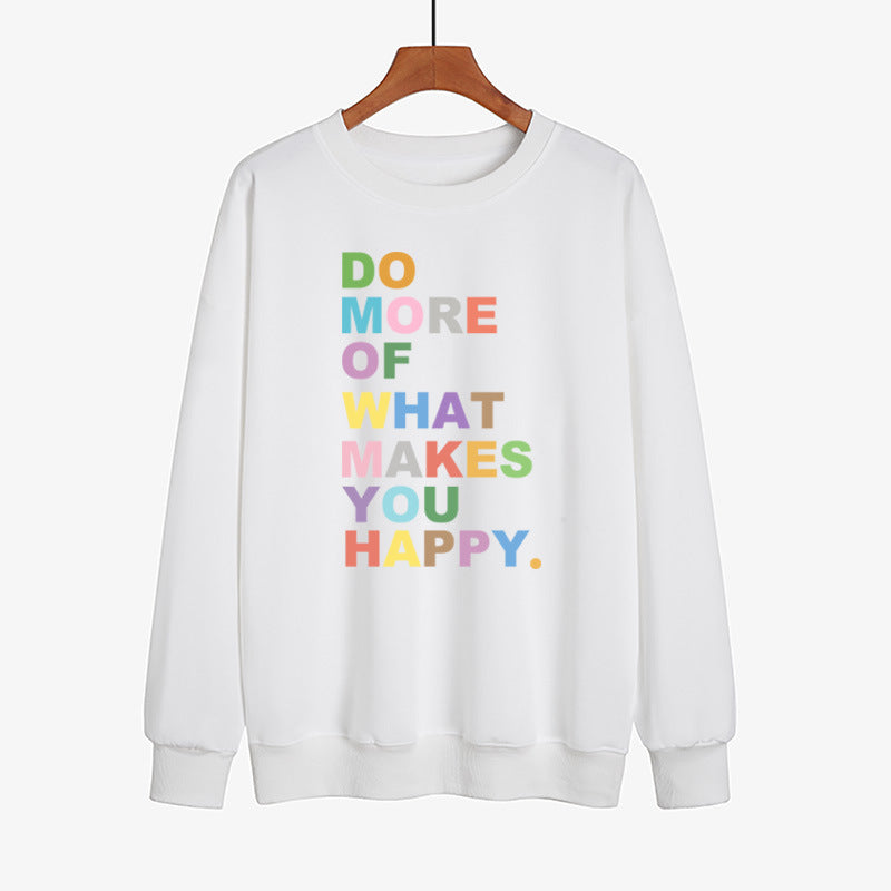 DO MORE OF WHAT MAKES YOU HAPPY Farbbedruckter Pullover