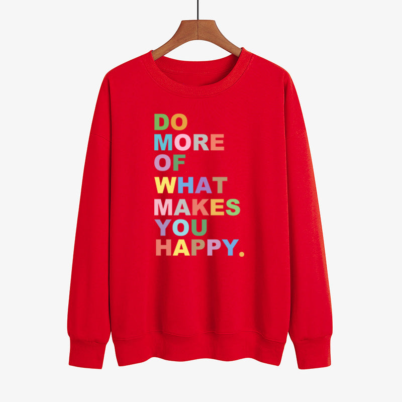 DO MORE OF WHAT MAKES YOU HAPPY Farbbedruckter Pullover